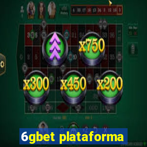 6gbet plataforma